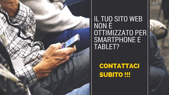 Il tuo sito web non è mobile-friendly? Ottimizzalo per smartphone e tablet